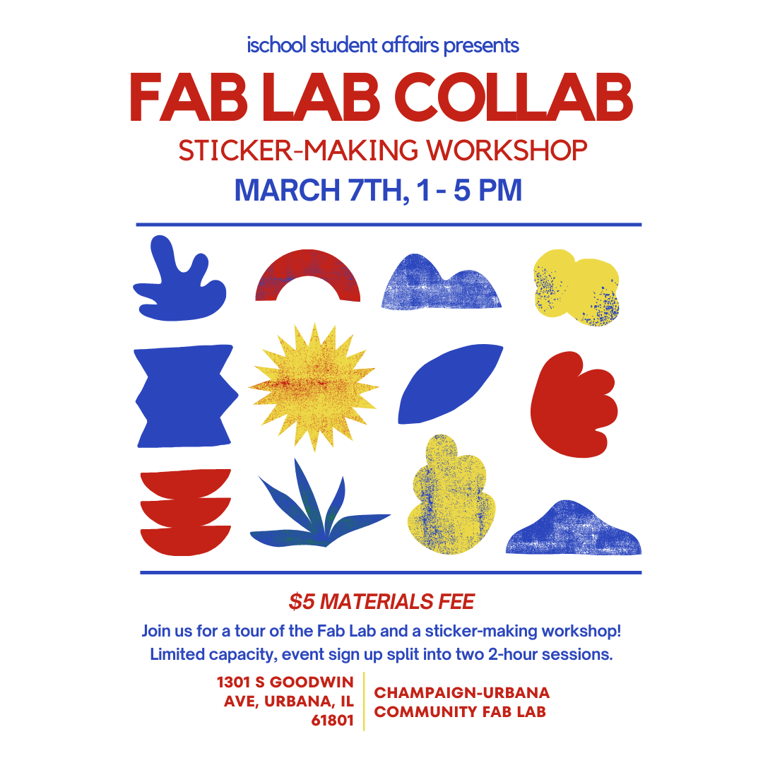 iSchool x FabLab Collab: Stickermaking Workshop | School of Information ...
