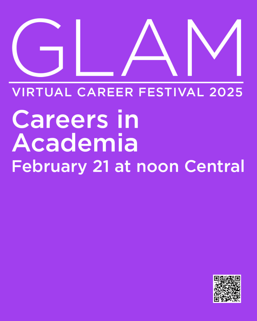 GLAM Panel: Careers in Academia