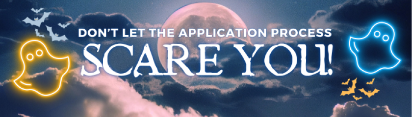 Don't let the application process scare you!