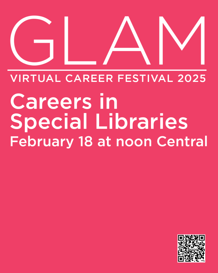 GLAM Panel: Careers in Special Libraries