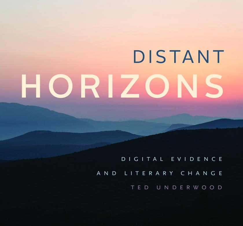 Distant Horizons: Digital Evidence and Literary Change (book cover)