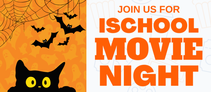 iSchool Movie Night: Spooky Edition