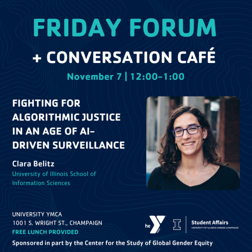 Friday Forum + Conversation Café: Fighting for Algorithmic Justice in an Age of AI-Driven Surveillance by Clara Belitz